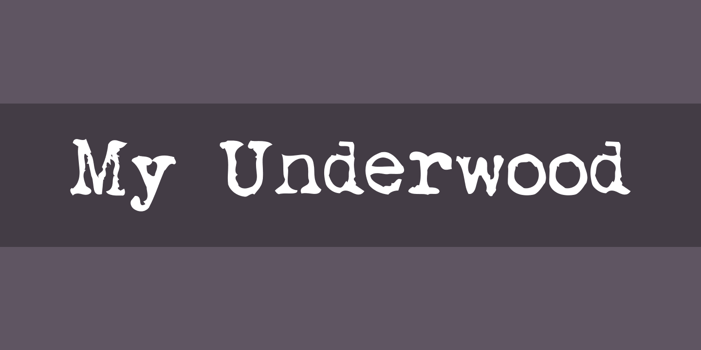 My Underwood Font preview